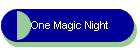 One Magic Night