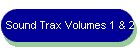 Sound Trax Volumes 1 & 2