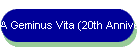 A Geminus Vita (20th Anniversary Edition)